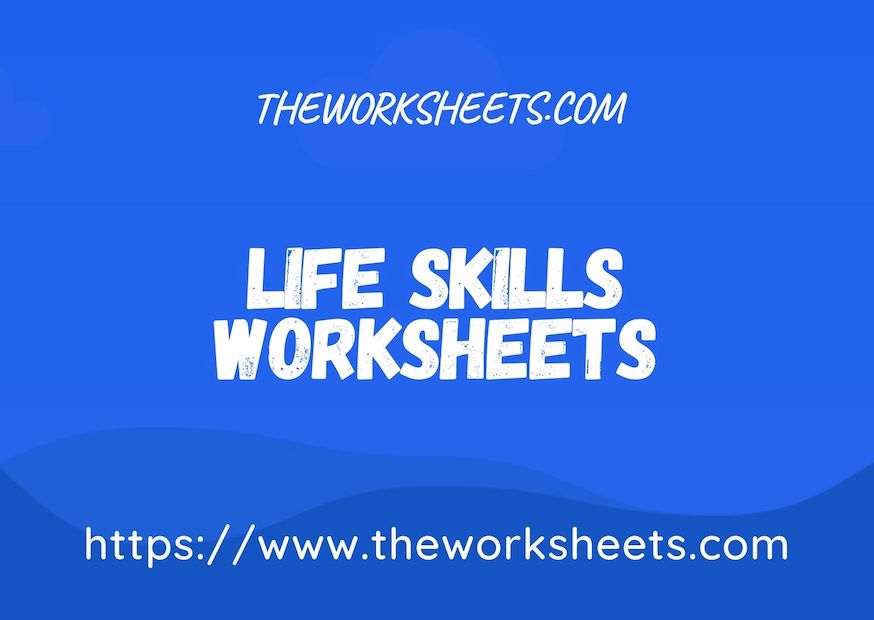 100 free life skills worksheets download now theworksheets com